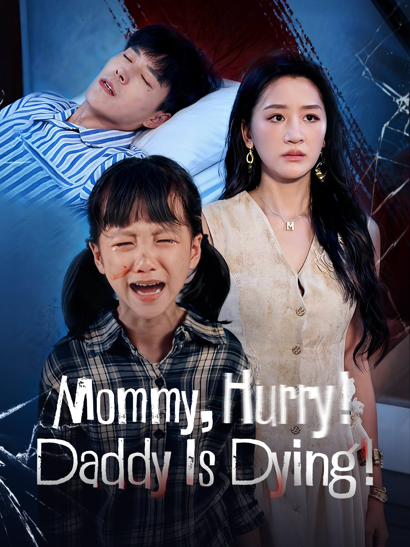 Mommy, Hurry! Daddy Is Dying!