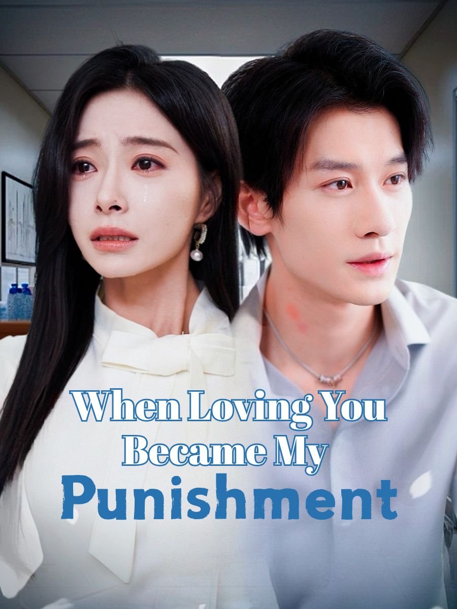 When Loving You Became My Punishment