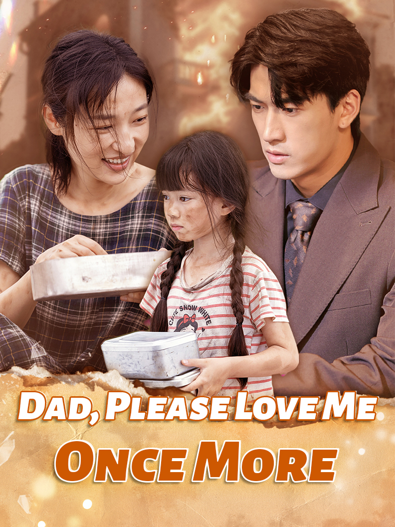 Dad, Please Love Me Once More