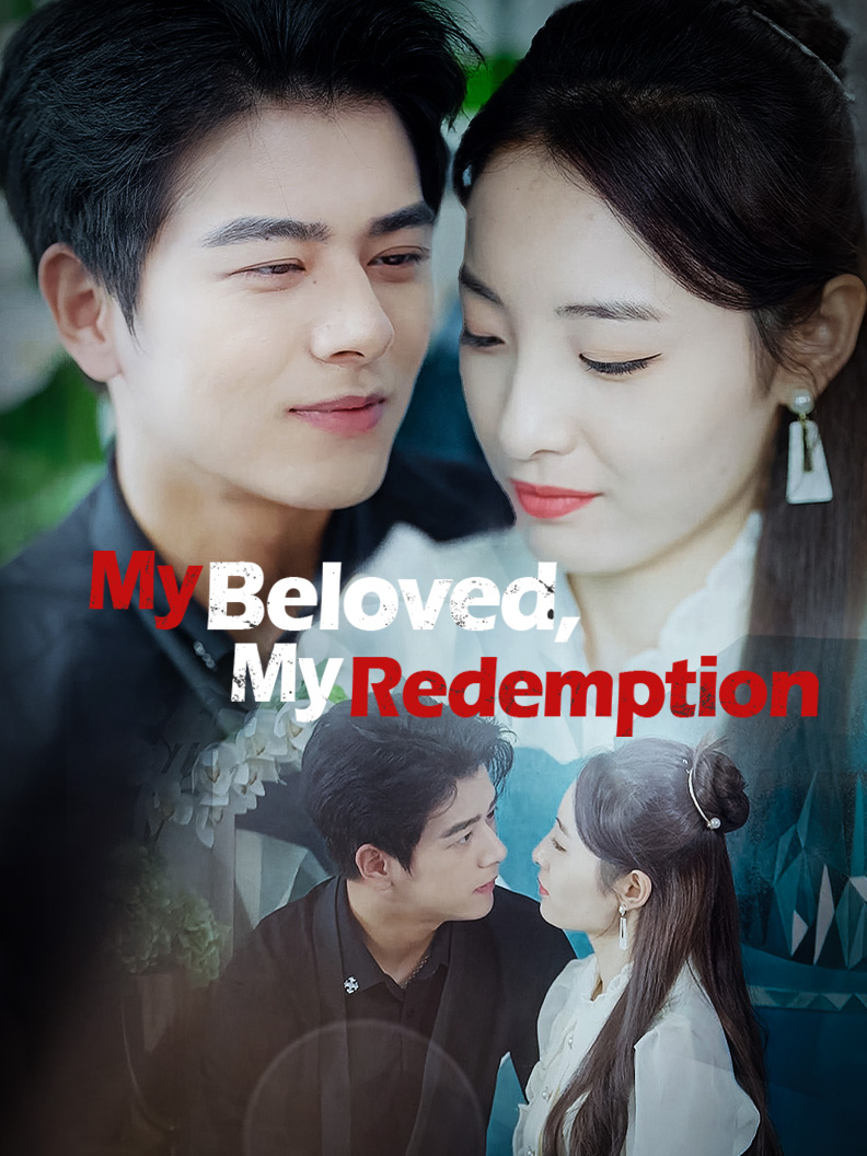 My Beloved, My Redemption
