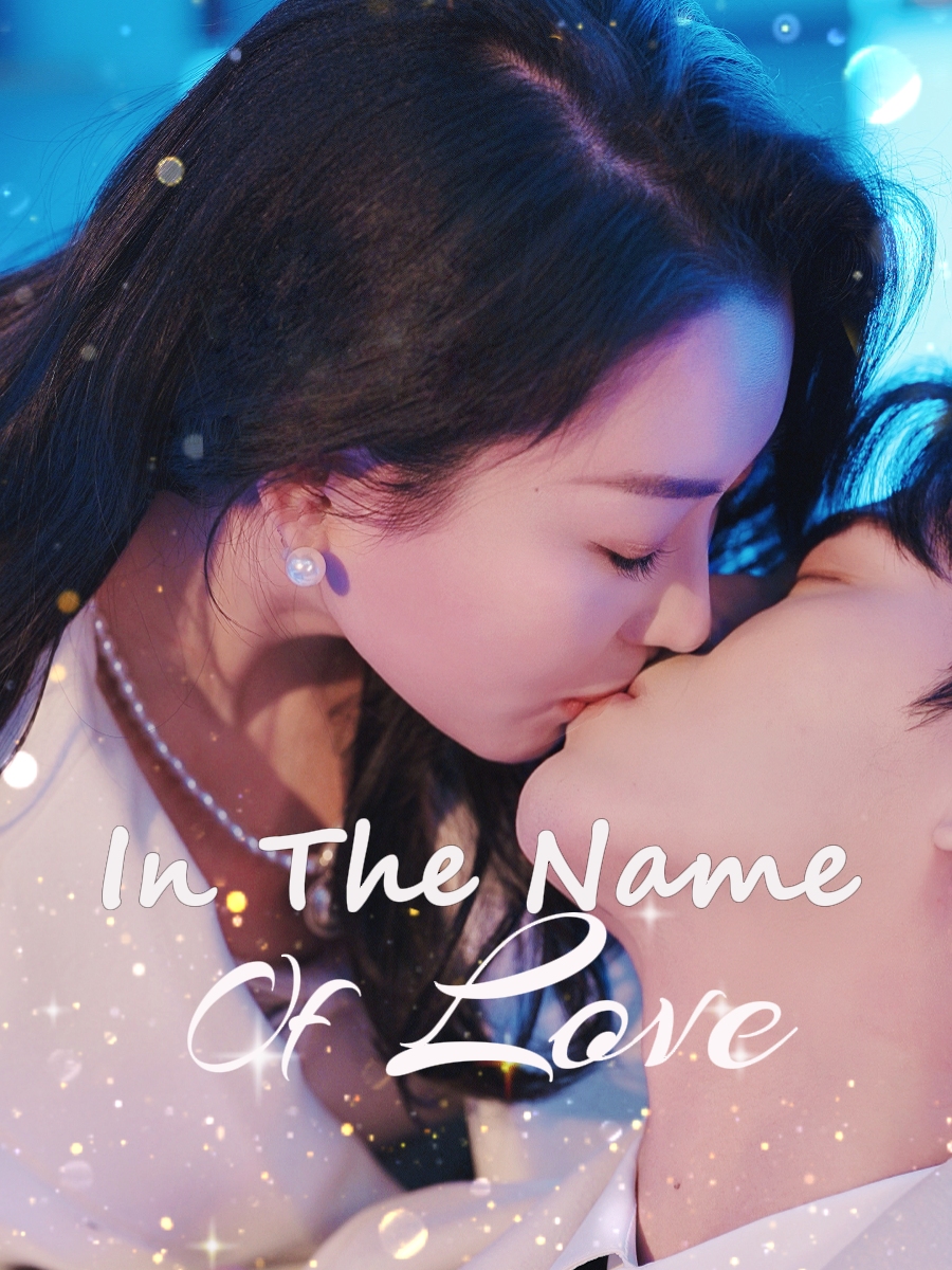 In the Name of Love