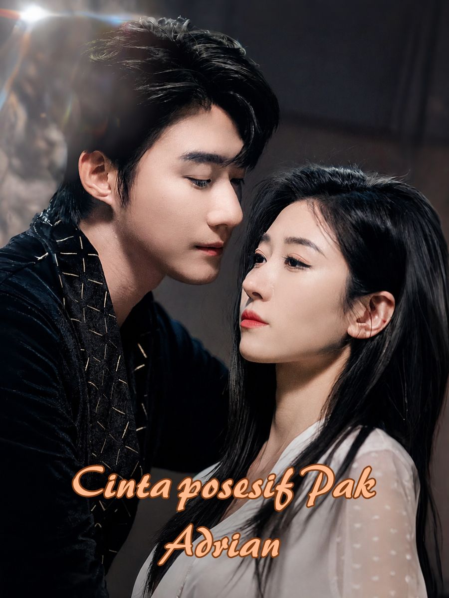 Cinta posesif Pak Adrian