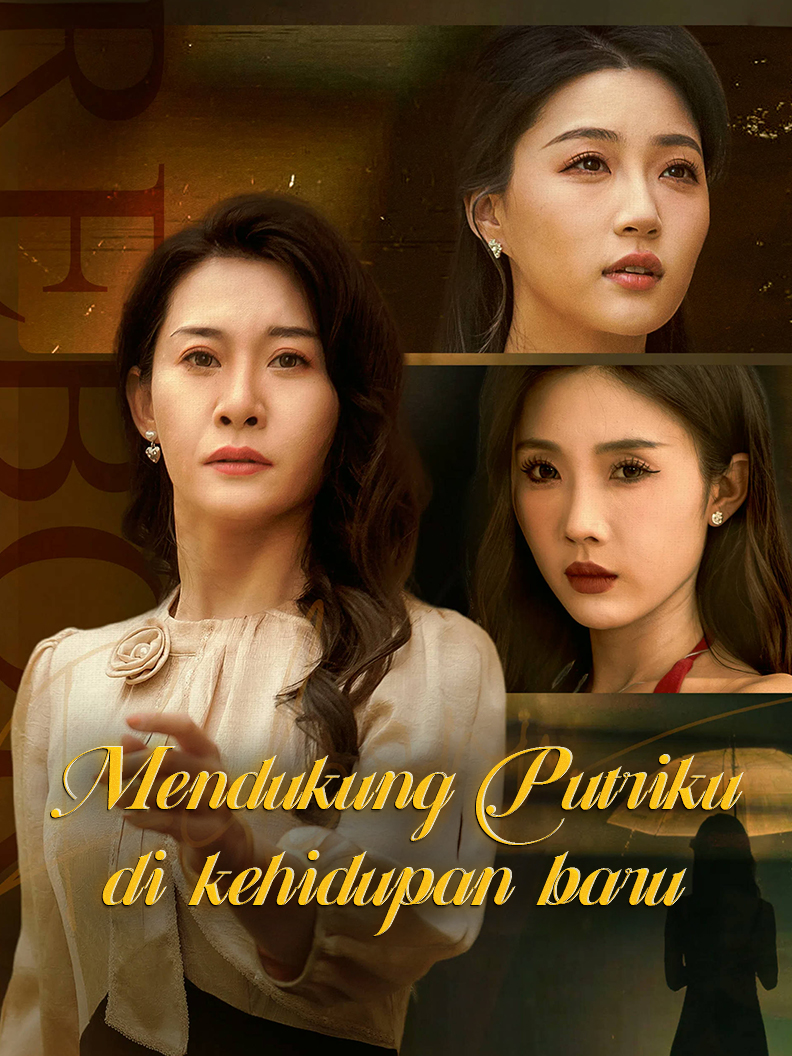 Mendukung Putriku di kehidupan baru