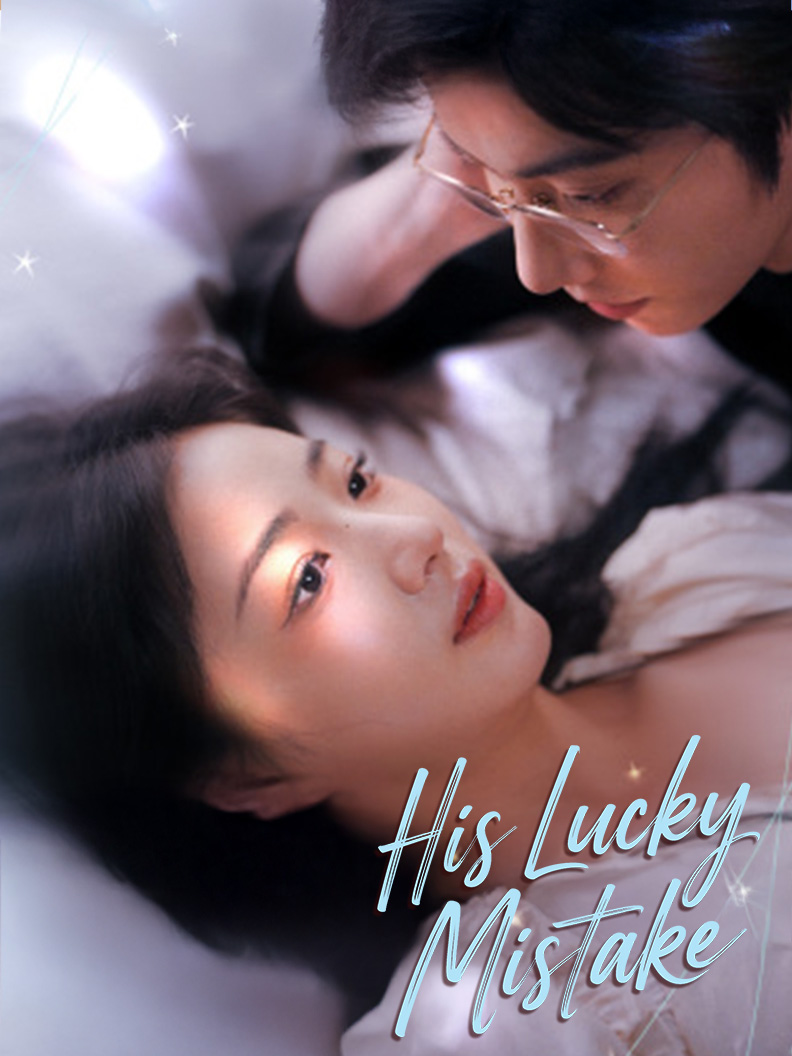 His Lucky Mistake