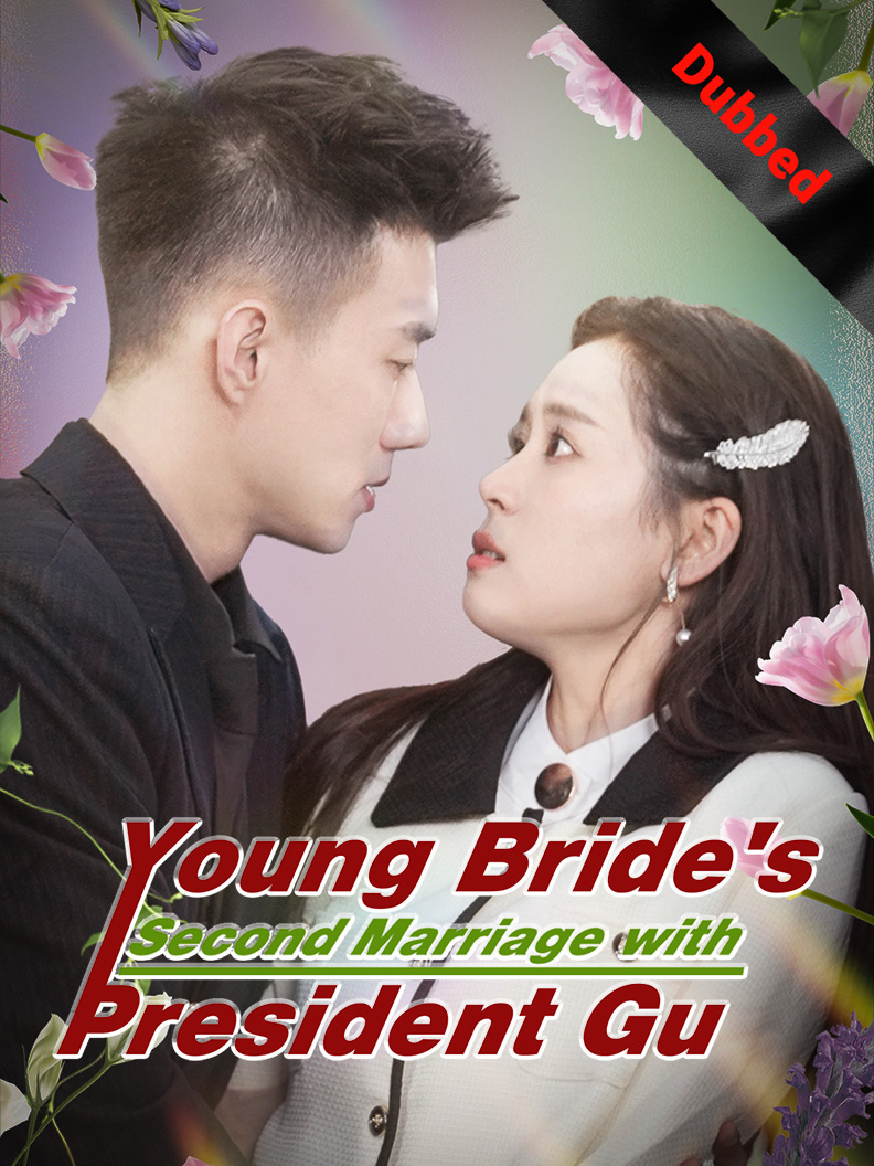 (Dubbed) Young Bride's Second Marriage with President Gu