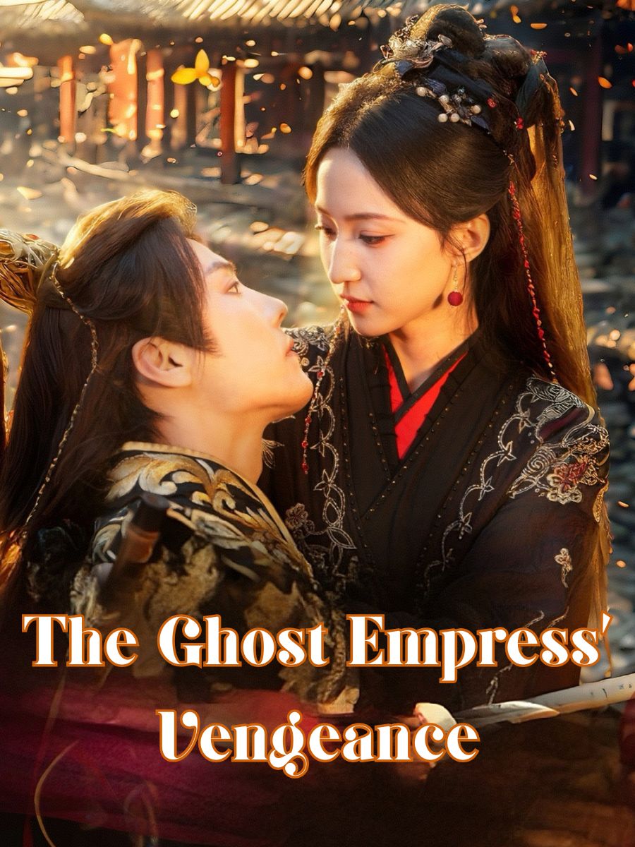 The Ghost Empress’ Vengeance