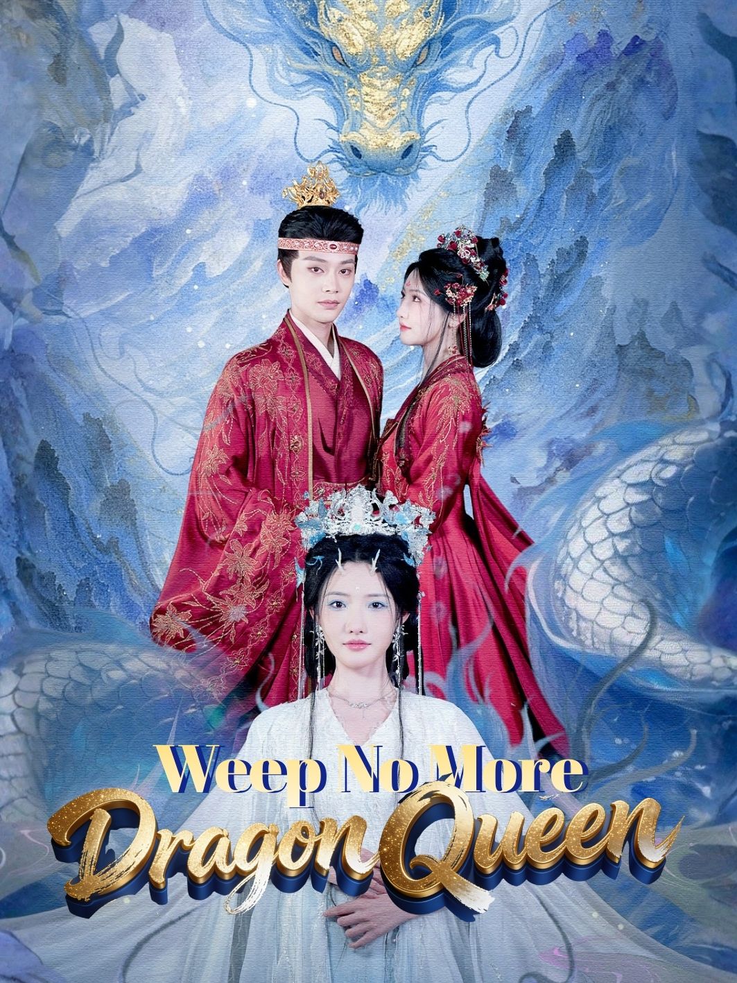 Weep No More, Dragon Queen