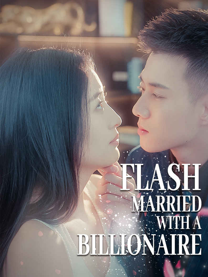 Chinese Drama Flash married with a billionaire with subtitles - poster