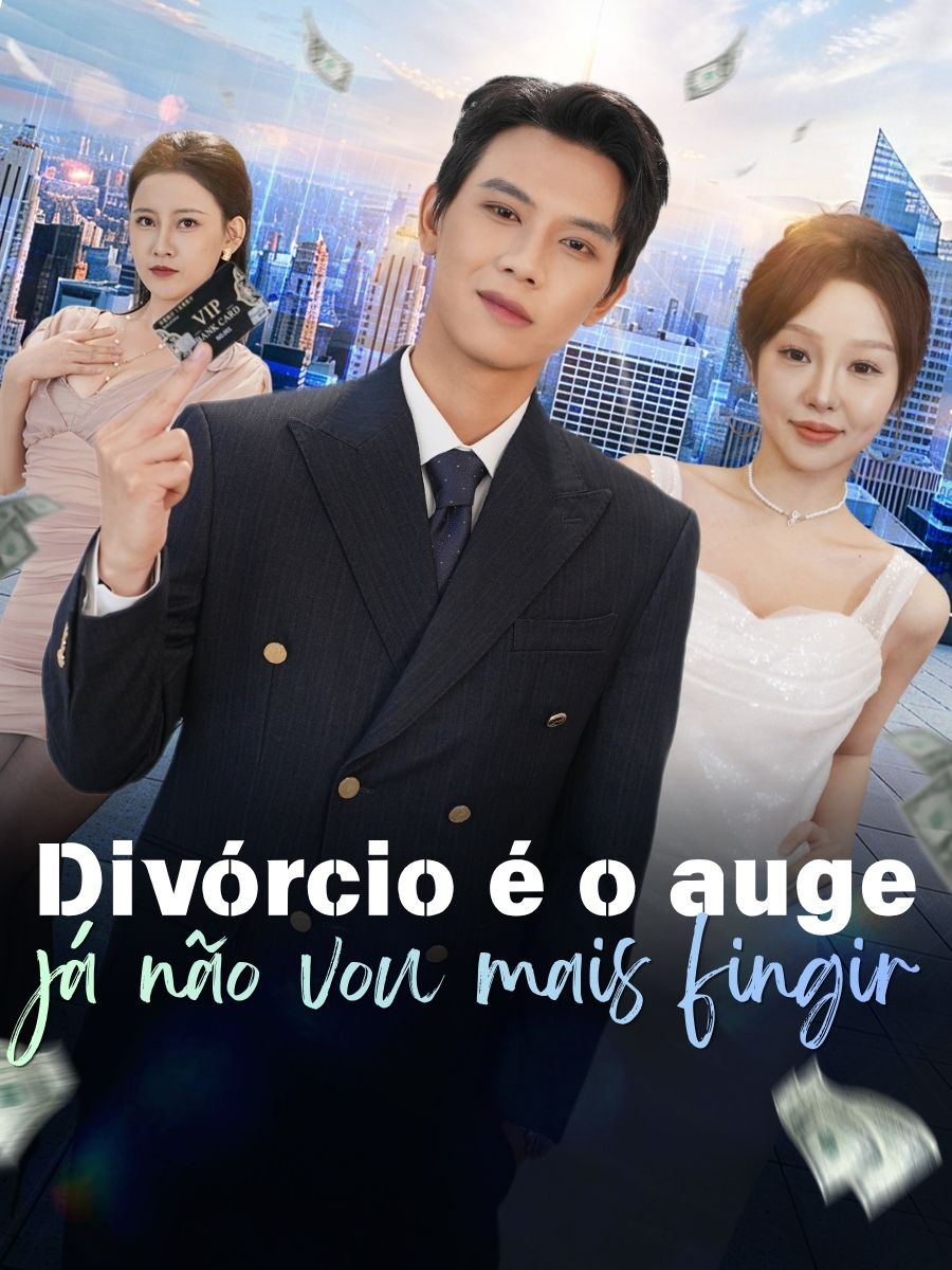 Divórcio é o auge, já não vou mais fingir