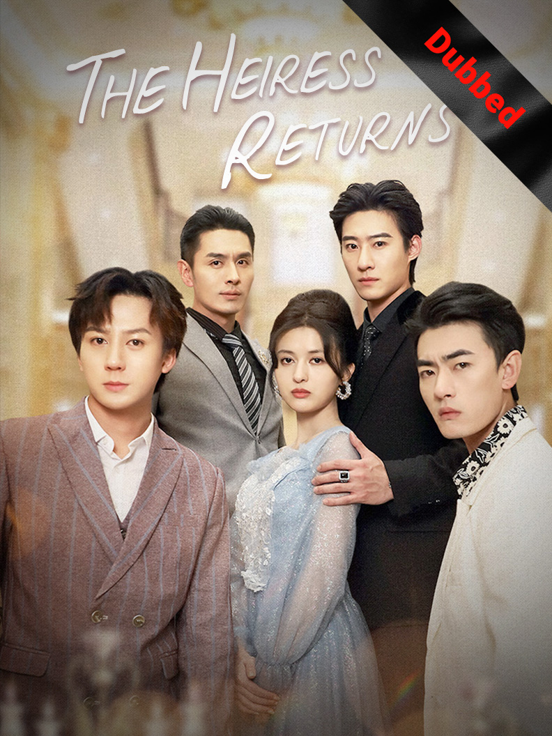 (Dubbed) The Heiress Returns