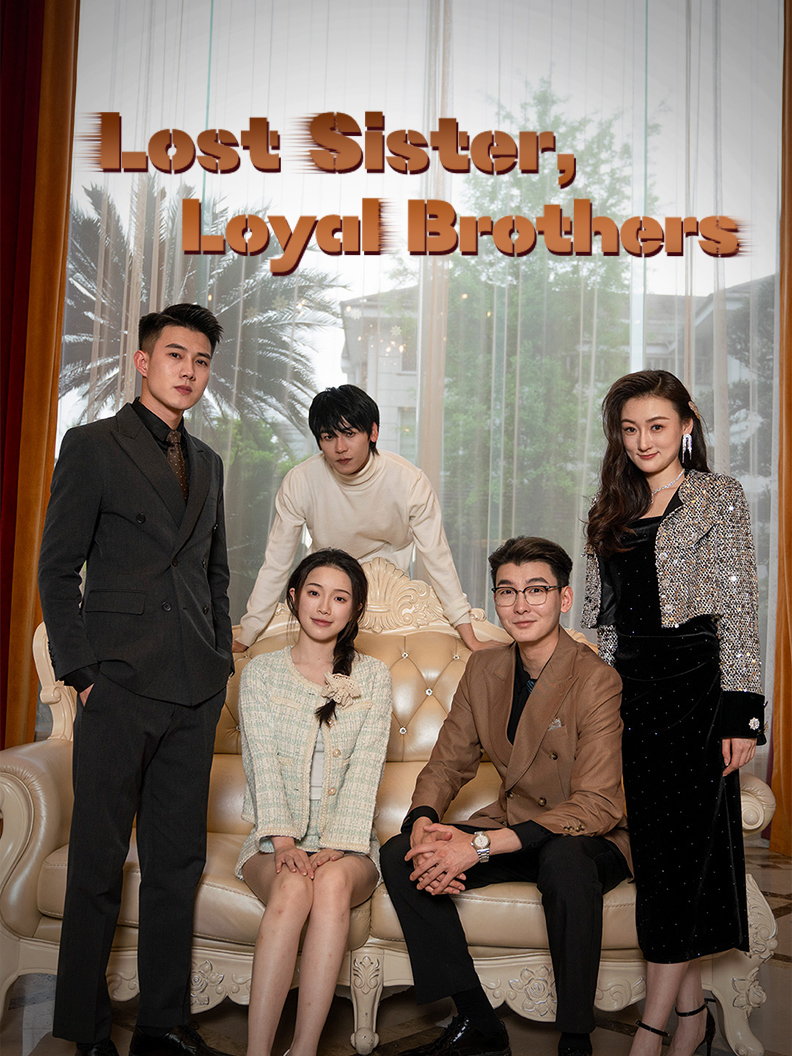 Lost Sister, Loyal Brothers