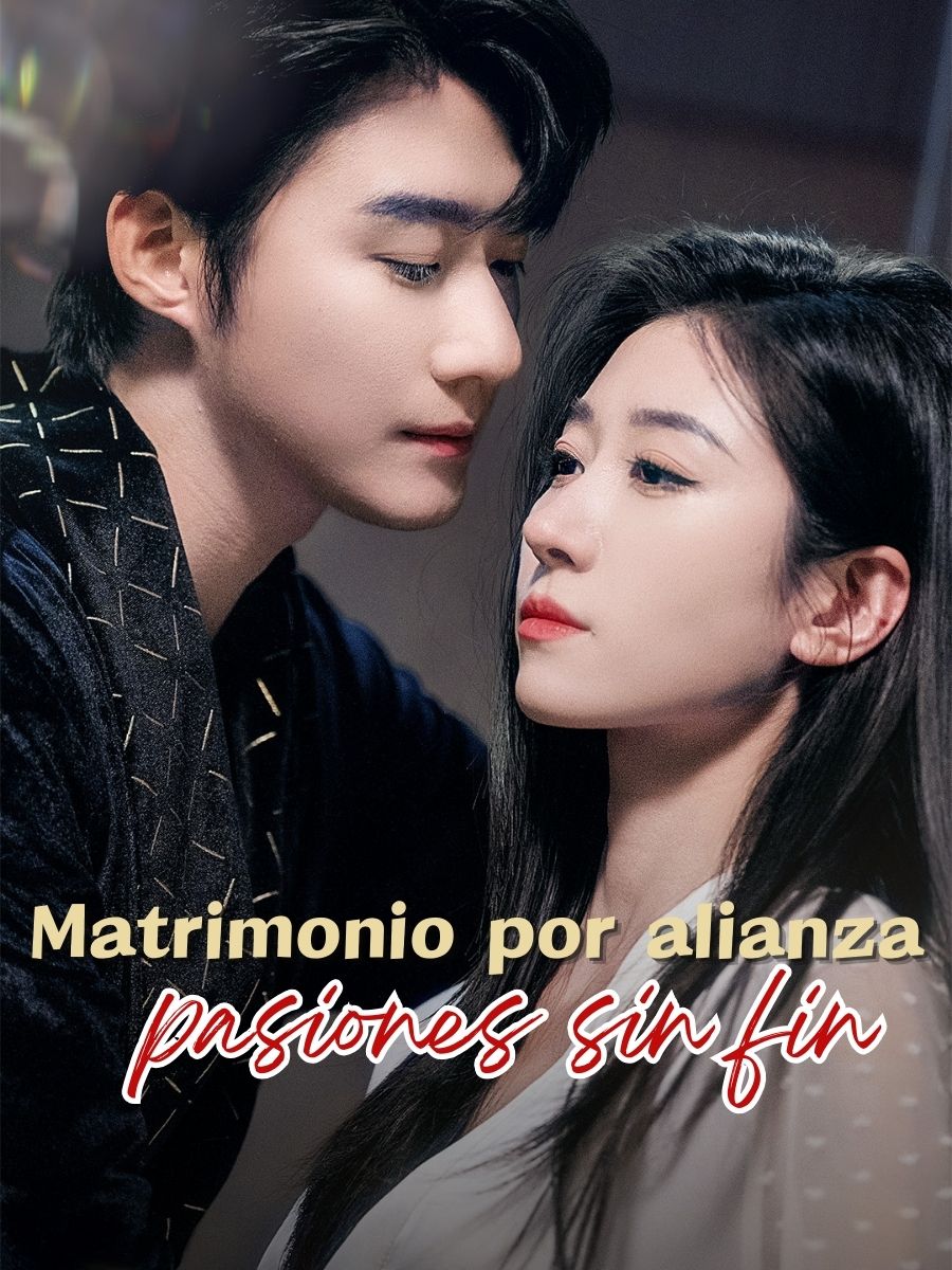 Matrimonio por alianza, pasiones sin fin
