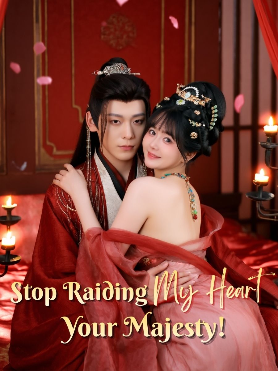 Stop Raiding My Heart, Your Majesty!