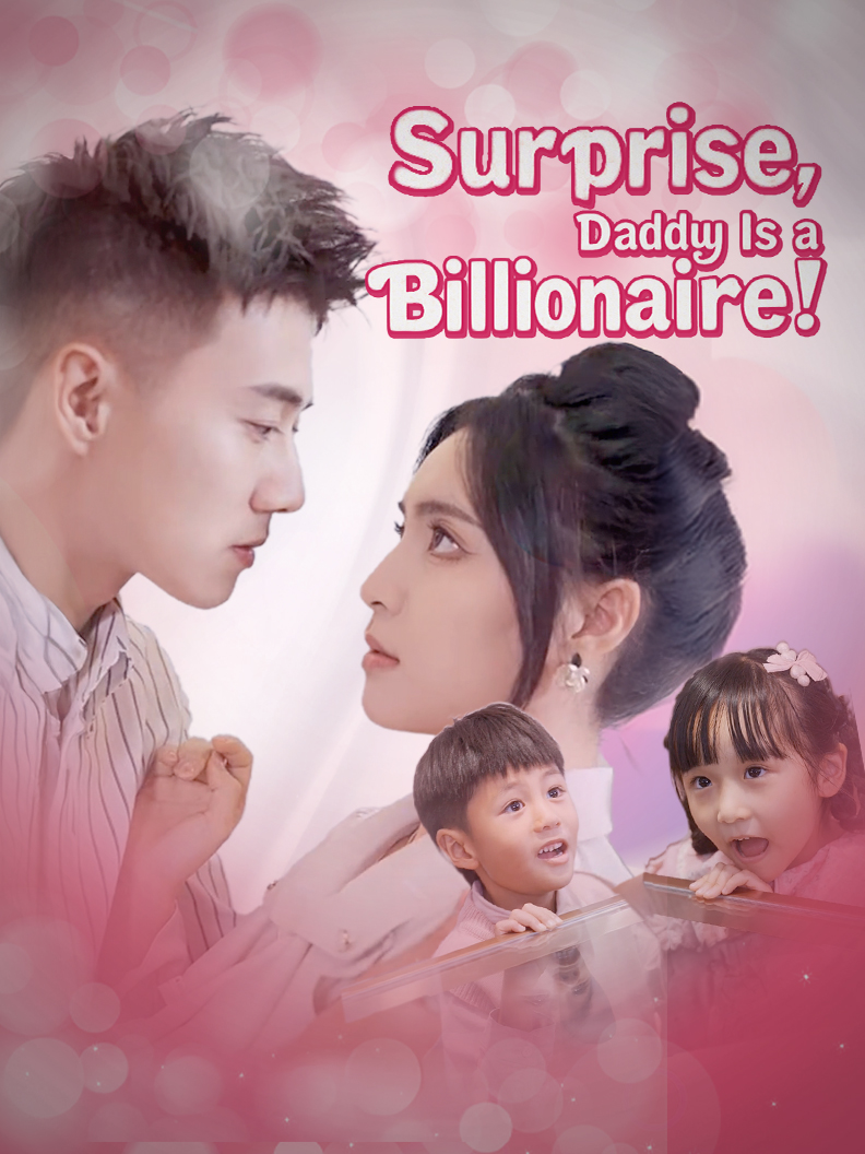 Surprise, Daddy Is a Billionaire!