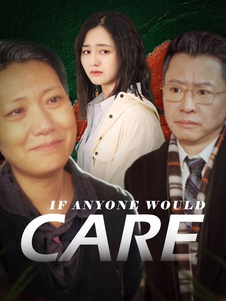 If Anyone Would Care