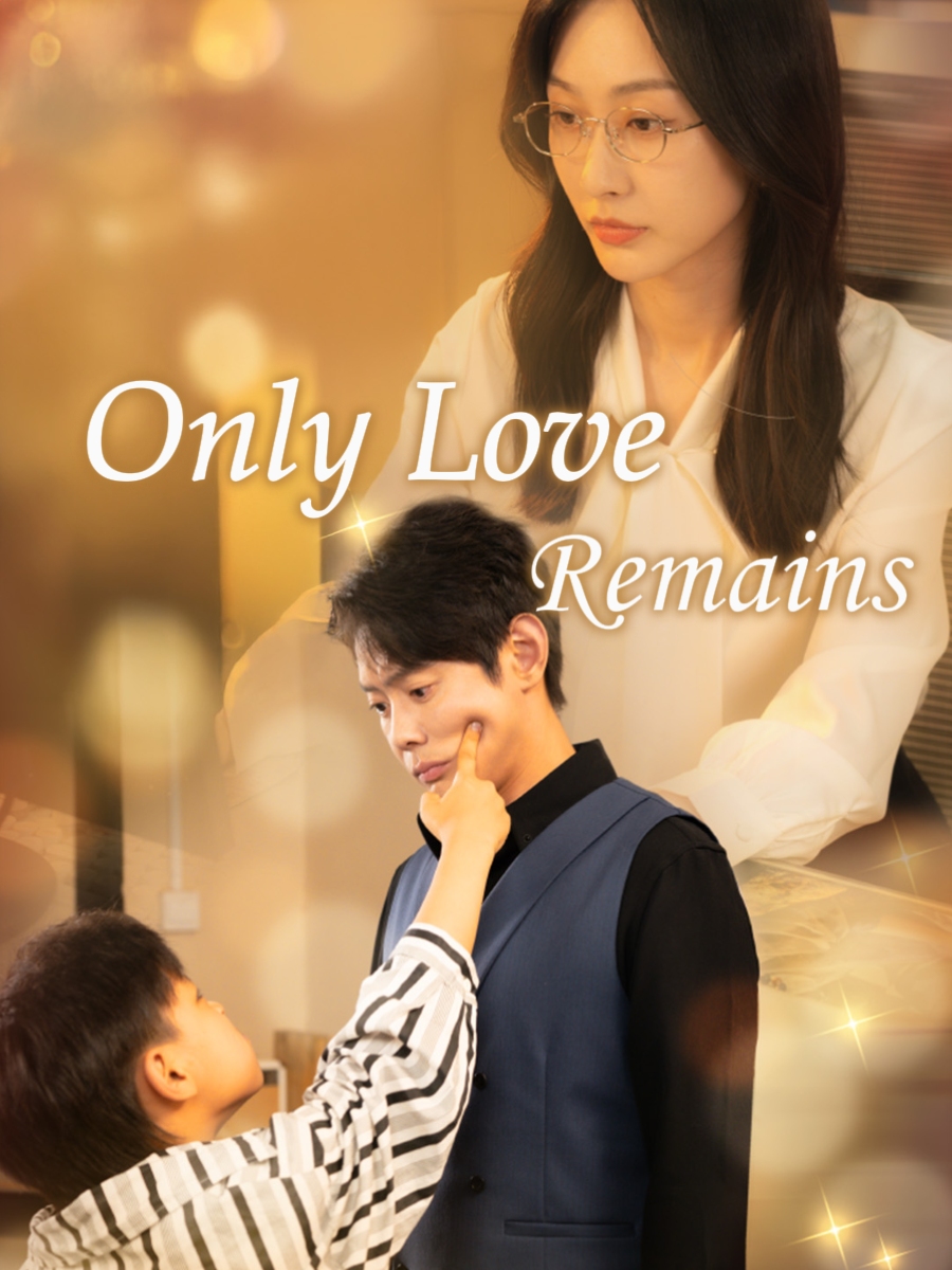 Only Love Remains
