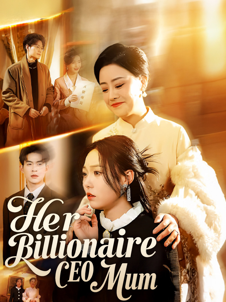 Drama China Her Billionaire CEO Mum sub Indo - poster