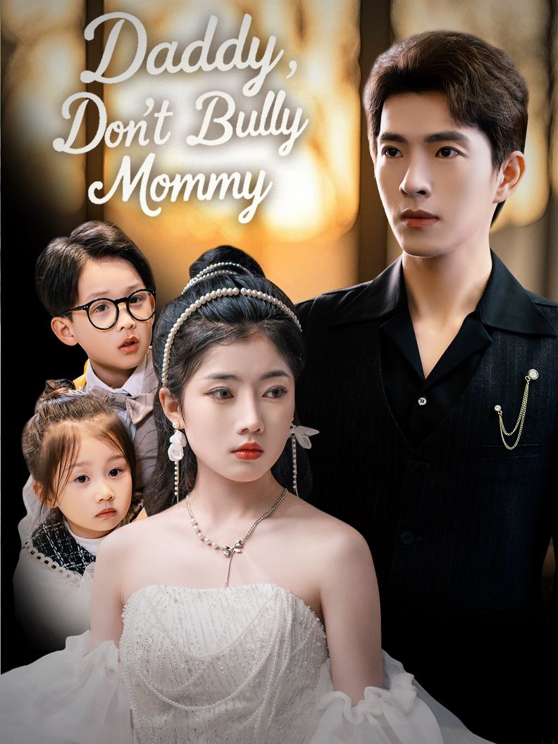 Daddy, Don’t Bully Mommy