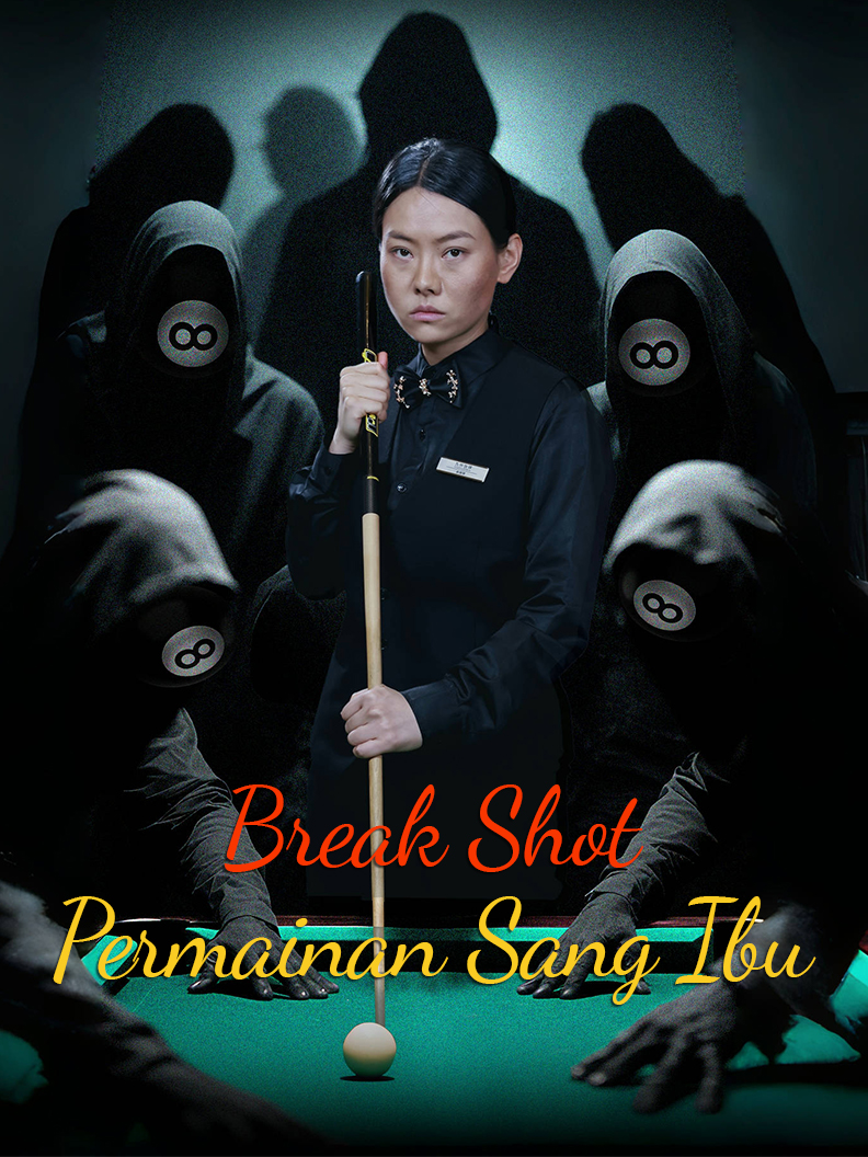 Break Shot: Permainan Sang Ibu