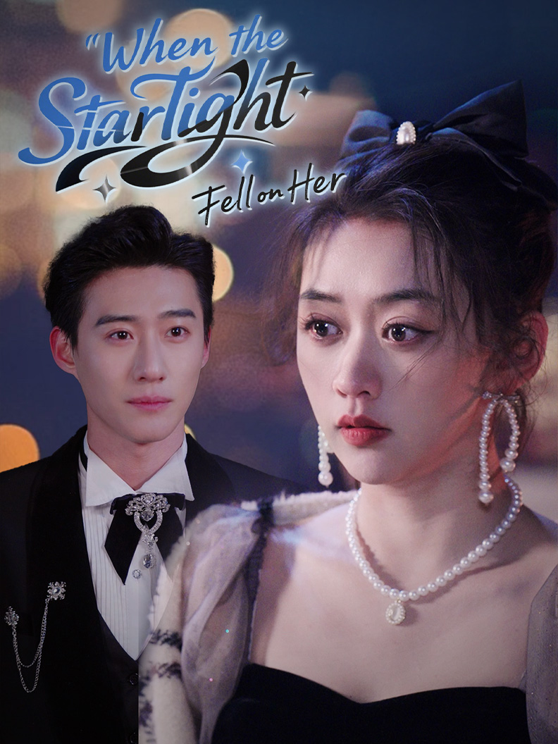 When the Starlight Fell on Her