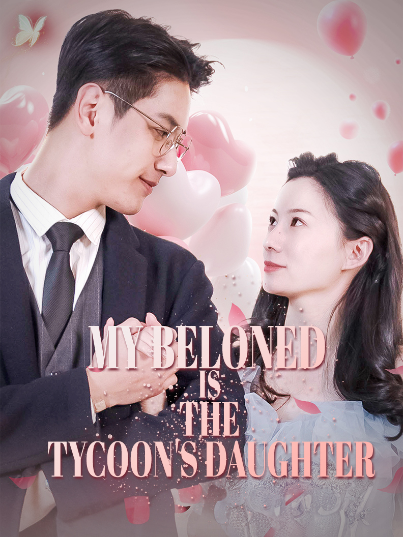My Beloved is the Tycoon's Daughter