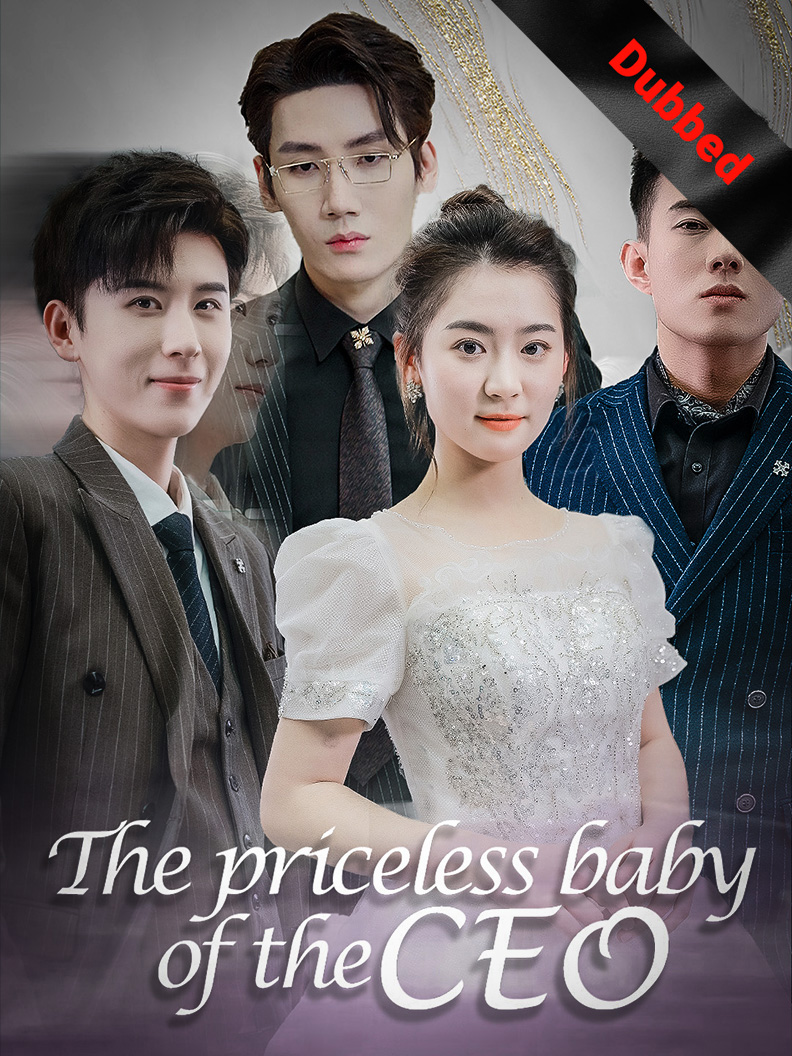 (Dubbed) The priceless baby of the CEO