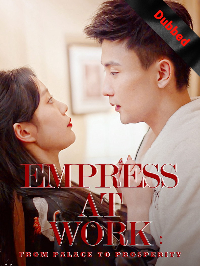 (Dubbed)Empress at Work: From Palace to Prosperity