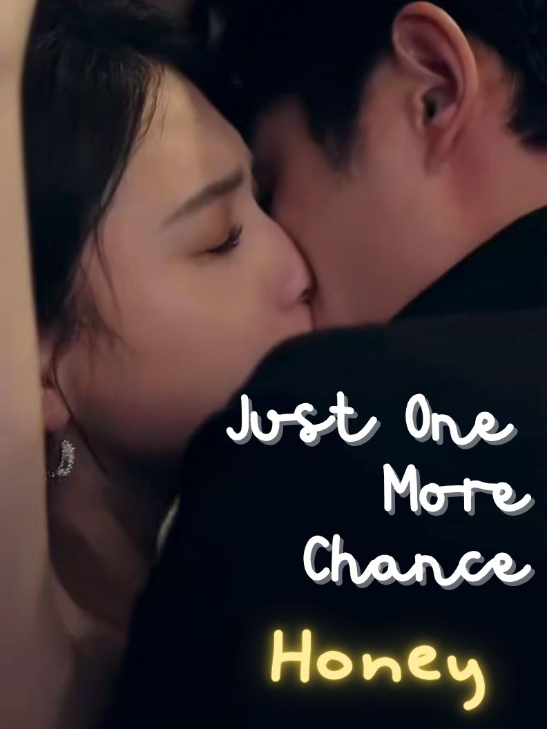 Just One More Chance, Honey