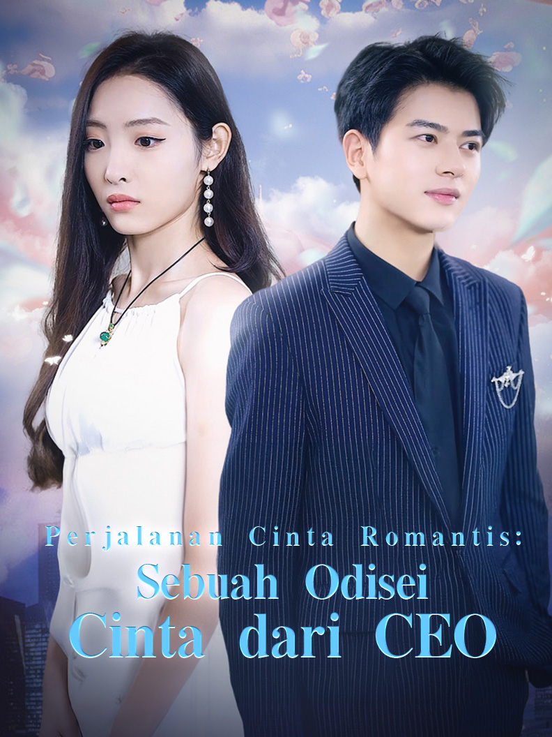 Perjalanan Cinta Romantis: Sebuah Odisei Cinta dari CEO