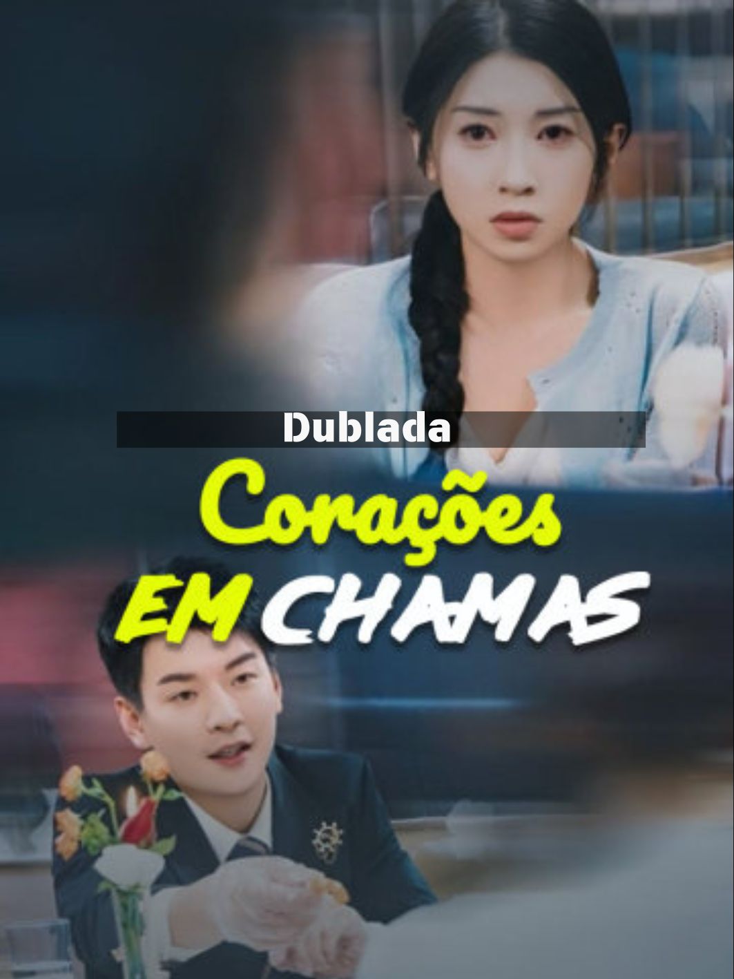 (Dublada) Corações em Chamas