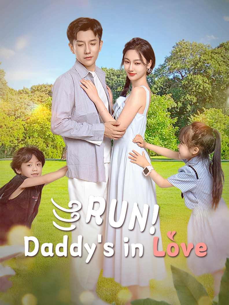 Run! Daddy's in Love
