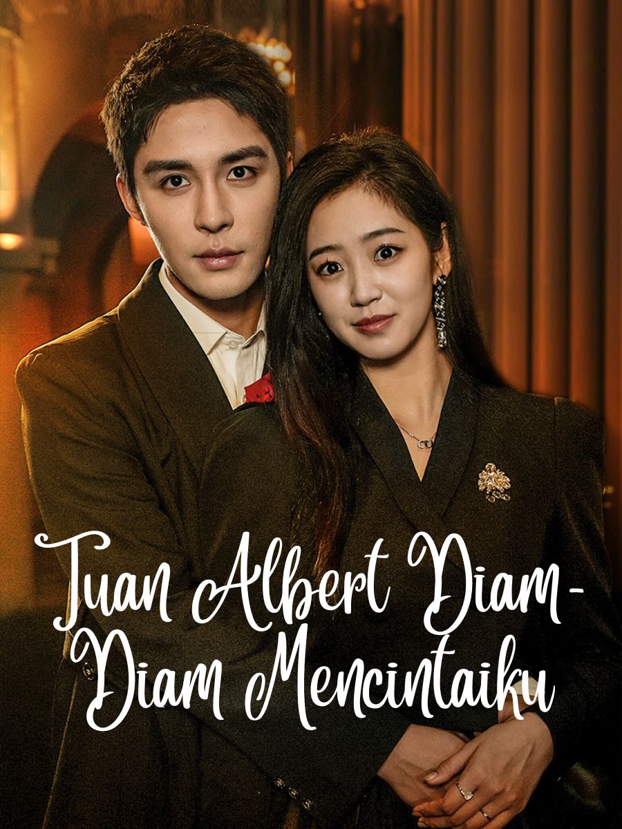 Tuan Albert Diam-Diam Mencintaiku