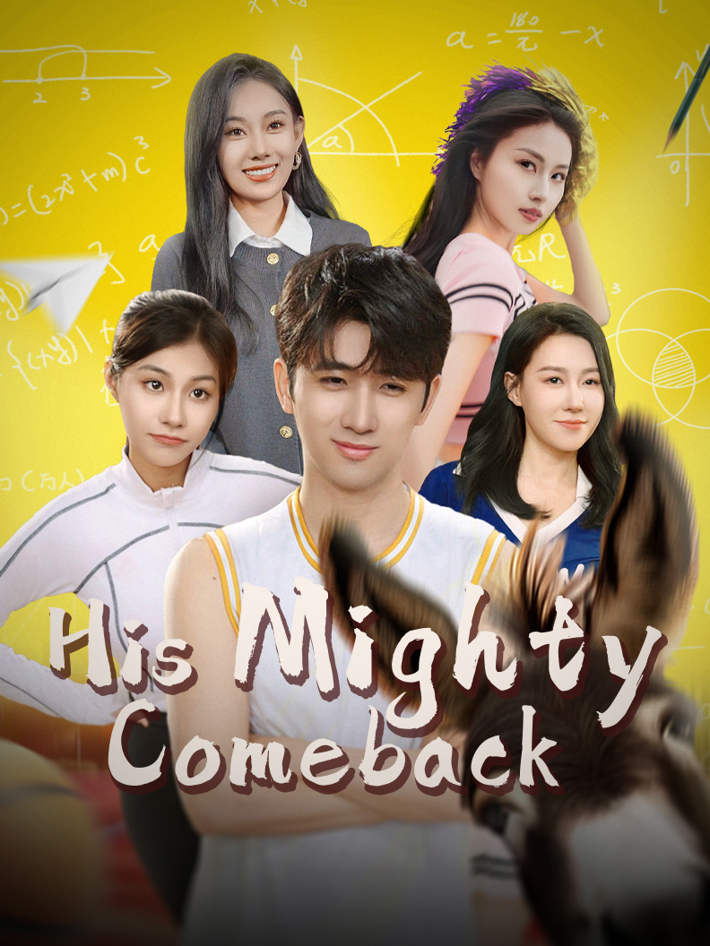 His Mighty Comeback