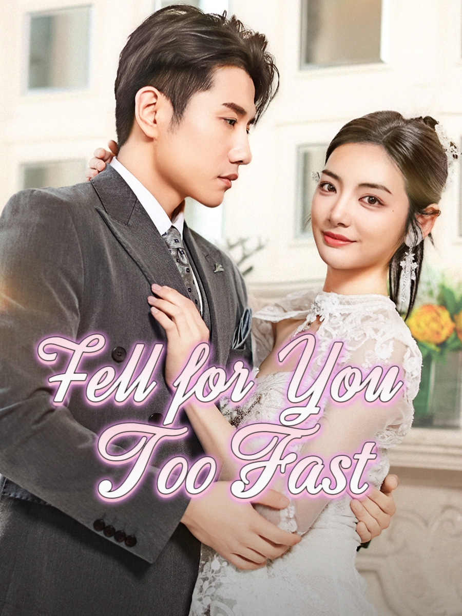 Fell for You Too Fast